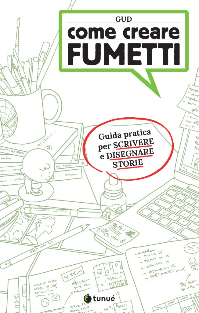 Come creare fumetti - manuale per fare fumetti di Gud